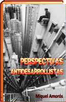 PERSPECTIVAS ANTIDESARROLLISTAS